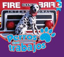 Perros con Trabajos / Dogs With Jobs 1489682155 Book Cover