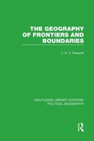 The Geography of Frontiers and Boundaries 1138813710 Book Cover