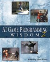 AI Game Programming Wisdom 2 1584502894 Book Cover