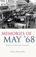 Memories of May '68: France's Convenient Consensus 0708324169 Book Cover