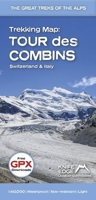 Trekking Map: Tour des Combins: 1:40,000: English/French/German; 1:40,000 mapping; Free GPX downloads; Waterproof; Tear-resistant; Light (Trekking Maps) 1912933527 Book Cover