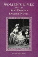 Women's Lives and the 18Th-Century English Novel 0813010365 Book Cover