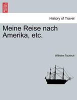 Meine Reise Nach Amerika, Etc. 0274640066 Book Cover