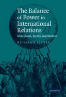 The Balance of Power in International Relations: Metaphors, Myths and Models 0521697603 Book Cover