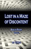 Lost in a Maze of Discontent 154048825X Book Cover