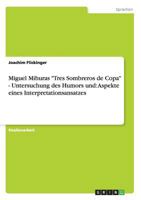 Miguel Mihuras Tres Sombreros de Copa - Untersuchung des Humors und: Aspekte eines Interpretationsansatzes 3656305943 Book Cover