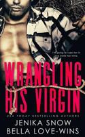 Wrangling His Virgin 198502263X Book Cover