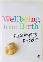 Wellbeing from Birth 1848607210 Book Cover