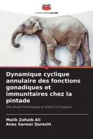 Dynamique cyclique annulaire des fonctions gonadiques et immunitaires chez la pintade 6209224490 Book Cover