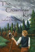 The Crownless King 1448625300 Book Cover