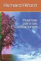 Poemas para las estaciones 1500510483 Book Cover
