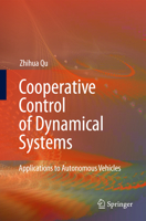 Cooperative Control of Dynamical Systems: Applications to Autonomous Vehicles 184882324X Book Cover