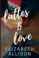 Lattes and Love 1980378584 Book Cover