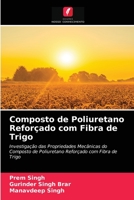 Composto de Poliuretano Reforçado com Fibra de Trigo: Investigação das Propriedades Mecânicas do Composto de Poliuretano Reforçado com Fibra de Trigo 6203568066 Book Cover