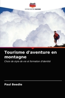 Tourisme d'aventure en montagne: Choix de style de vie et formation d'identité 6203221104 Book Cover