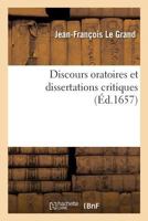 Discours oratoires et dissertations critiques 2329216971 Book Cover