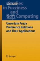 Uncertain Fuzzy Preference Relations and Their Applications 3642284477 Book Cover