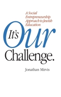 It's Our Challenge 1911175254 Book Cover
