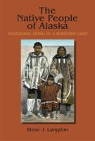 The Native People of Alaska 0936425814 Book Cover