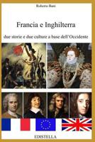 Francia E Inghilterra: Due Storie E Due Culture a Base Dell'occidente 1521541051 Book Cover