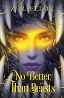 No Better Than Beasts 1250866995 Book Cover