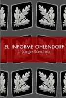 EL INFORME OHLENDORF (Spanish Edition) 8409141337 Book Cover