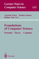 Foundations of Computer Science: Potential-Theory-Cognition (Lecture Notes in Computer Science) B01CNZVUOY Book Cover