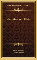 Education and Ethics 1162725923 Book Cover