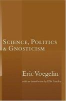 Science, Politics, And Gnosticism 0809261189 Book Cover