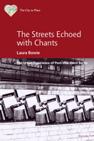 The Streets Echoed with Chants 1789975816 Book Cover