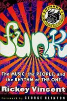 Funk: The Music, The People, and The Rhythm of The One 0312134991 Book Cover