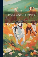Dogs and Puppies 0342438441 Book Cover