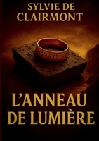 L'Anneau de Lumière (French Edition) 2322623059 Book Cover