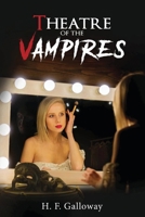 Theatre of the Vampires B0H1HK617S Book Cover