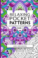 Relaxing Pocket Patterns (Lori's Pocket Pattern Coloring Books for Adults) (Volume 2) 1974531597 Book Cover