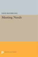 Meeting Needs (Studies in Moral, Political and Legal Philosophy) 0691609586 Book Cover