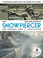 Snowpiercer: The Prequel Part 2 1787736318 Book Cover