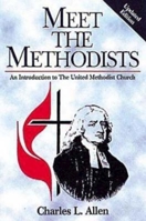 Meet the Methodists: An Introduction to the United Methodist Church 0687082323 Book Cover