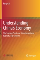 Understanding China's Economy: The Turning Point and Transformational Path of a Big Country 9813363215 Book Cover