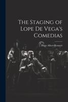 The Staging of Lope de Vega's Comedias 1022041010 Book Cover