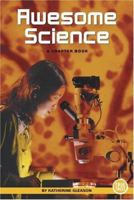 Awesome Science: A Chapter Book (True Tales: Science) 0516237276 Book Cover