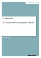 Pädosexuelle Täterstrategien im Internet 3869433426 Book Cover