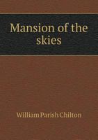 Mansion of the Skies 5518879954 Book Cover