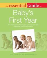 The Essential Guide to Baby's First Year 161564086X Book Cover