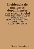 Incidencia de pacientes dependientes con riesgo social 0244554382 Book Cover