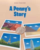 A Penny's Story 163710023X Book Cover