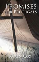 Promises for Prodigals 1727175441 Book Cover