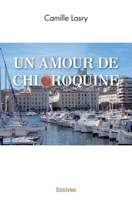 Un Amour de Chloroquine (French Edition) 2414532149 Book Cover