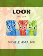 Look the Zoo 1482699273 Book Cover