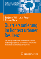 Quartierssanierung im Kontext urbaner Resilienz: Der Beitrag von Business Improvement Districts als Beteiligungsansatz zur Förderung der urbanen ... Bauen und Wirtschaften) (German Edition) 3658470658 Book Cover